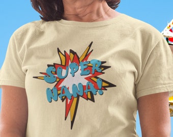 Super Nana T-Shirt: Colorful Comic Book Grandma Gift