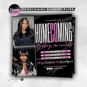 May include: A black and pink digital flyer template for homecoming bookings. The design features two photos of individuals with long dark hair, the text HOMECOMING, Bookings are available, and placeholders for specials, deposit info, and social media handles.