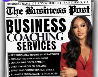May include: A black and white newspaper style flyer with the headline "The Business Post" and the text "Business Coaching Services". The flyer lists services such as personalized business strategies, goal setting and achievement, leadership development, creative problem solving, effective communication skills, and business sustainability practices. The flyer also includes the text "Register Yourself Now" and contact information.