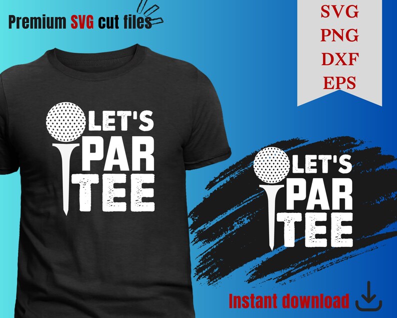 Golf Svg Golf Svg Bundle Let’s Par Tee Svg Golf Png - Etsy UK