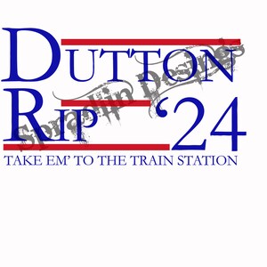 May include: Blue and red political campaign graphic with the text "Dutton Rip '24" and the slogan "Take Em' To The Train Station".