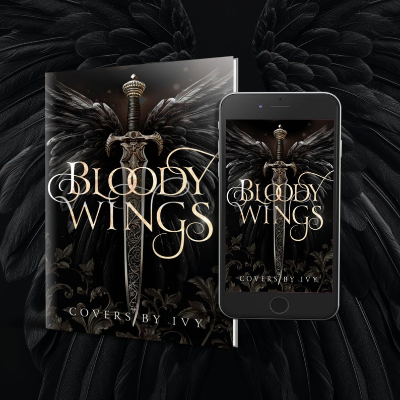 Peut inclure: Une couverture de livre avec un design noir et or repr&eacute;sentant une &eacute;p&eacute;e avec des ailes et le texte "Bloody Wings" avec les mots "Covers by Ivy" en bas.