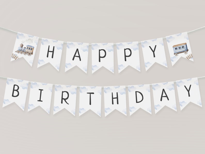 May include: A white banner with blue watercolor clouds and the words "Happy Birthday" in black. The banner has a train and a train car on each end.