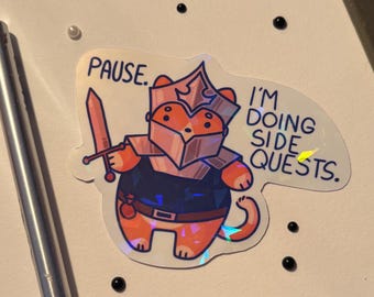 Pause. Im doing side quests Sticker