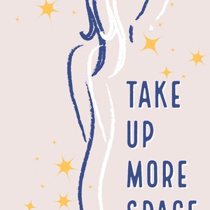 Take Up More Space Digital Print, Positive Body Image Poster, Printable Wall Art