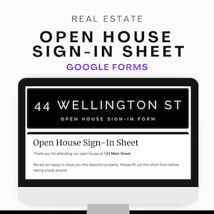 Puede incluir: Una pantalla de ordenador que muestra una hoja de registro para una casa abierta en 44 Wellington St. El texto dice "Open House Sign-In Sheet" y "Thank you for attending our open house at 123 Main Street."