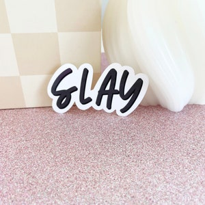 Black Slay Sticker