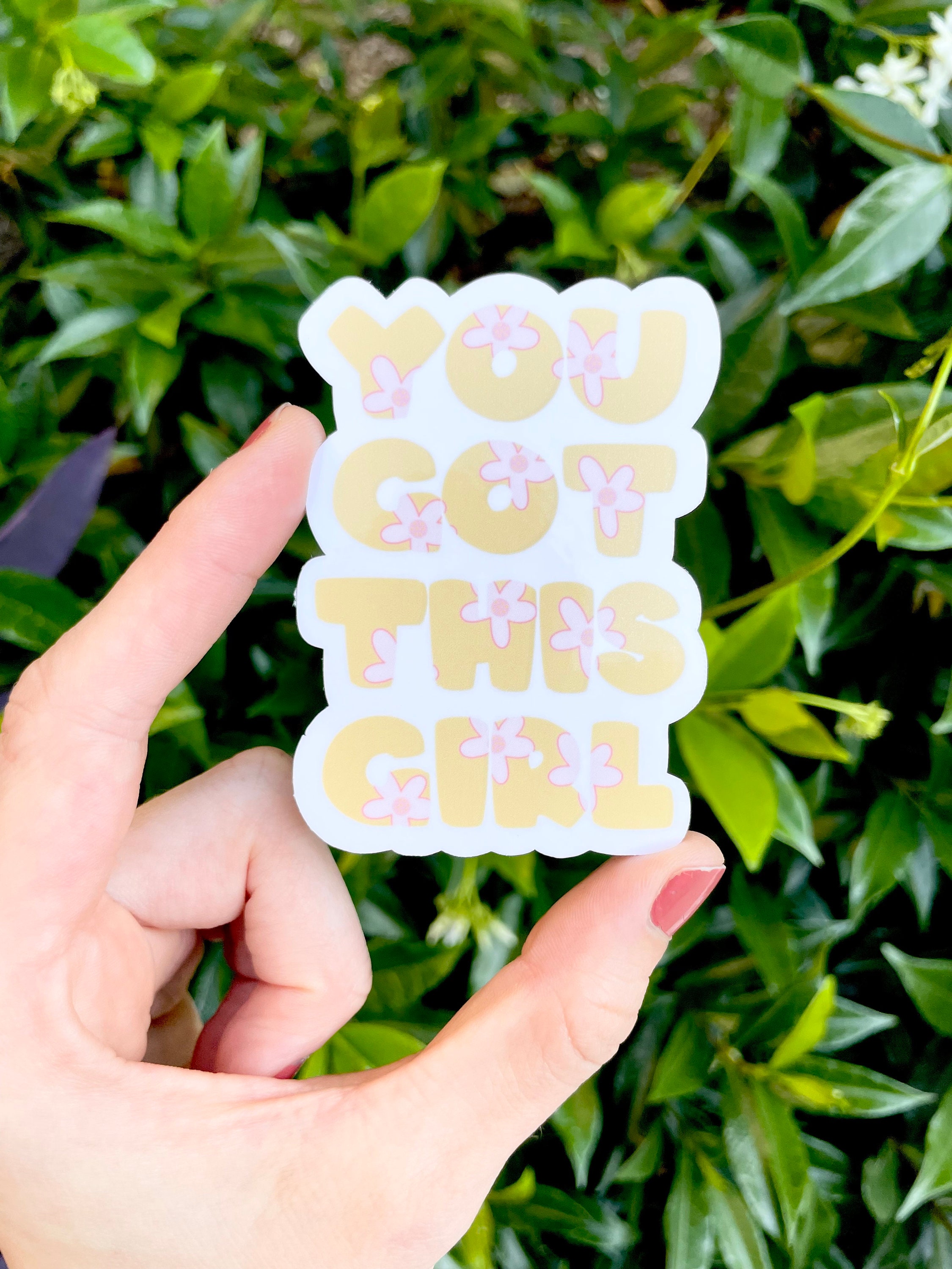 You Got This Girl Sticker