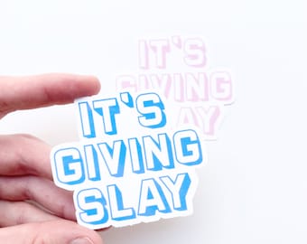 It&#39;s Giving Slay Sticker