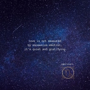 Capricorn Astrological Love printable Notecard, love is not measured by excessive emotion...