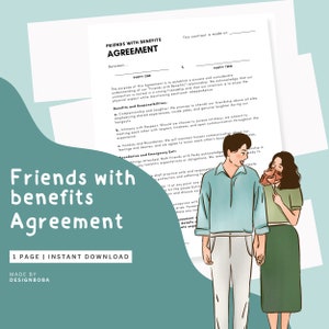May include: A printable document titled "Friends with Benefits Agreement" with a cartoon illustration of a couple holding hands. The document outlines the terms of a friends with benefits relationship.