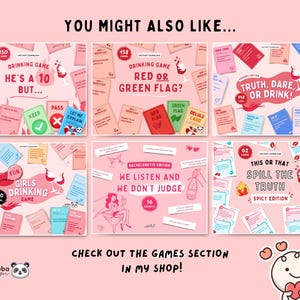 May include: A collection of pink-themed drinking game cards with various titles, including "He's a 10 But...", "Red or Green Flag?", and "Truth, Dare, or Drink!". The cards feature illustrations and text, with the phrase "You Might Also Like..." at the top.
