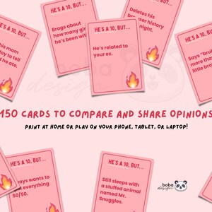 May include: Pink cards with the text "HE'S A 10, BUT..." and various statements. The cards are designed for comparing and sharing opinions. The text "150 CARDS TO COMPARE AND SHARE OPINIONS" is also visible. The cards can be printed at home or played on a phone, tablet, or laptop.