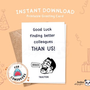 Bonne chance Trouver de meilleurs collègues que nous en partant Carte à imprimer pour un collègue Carte de départ amusante Carte de voeux amusante pour un collègue