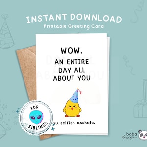 Wow einen ganzen Tag all Over You Druckbare Happy Birthday Karte für Geschwister Lustige Geburtstagskarte für Bruder Schwester Geschwister Geburtstagskarte
