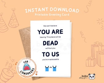 You Are Dead to Us card Funny Leaving Printable card for coworker Funny going away goodbye card Funny coworker greeting card gift coworker