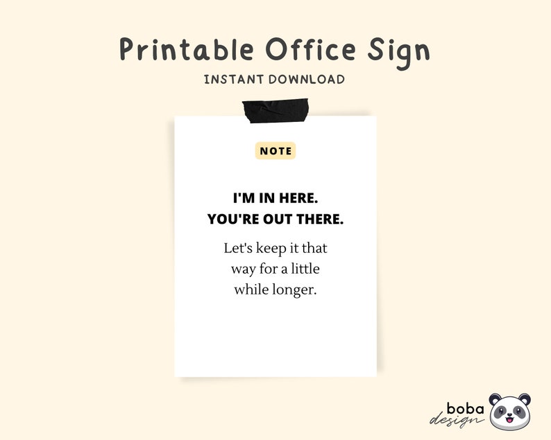 Office Signs Do Not Disturb Printable - I'm in Here and You're Out ...