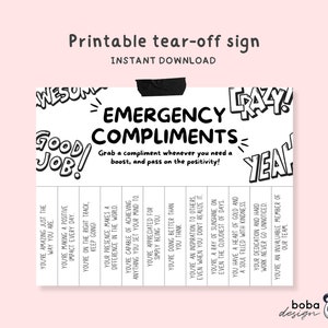 Peut inclure: Un panneau d'affichage imprimable noir et blanc avec le texte "Compliments d'urgence" et une liste d'affirmations positives. Le panneau est décoré des mots "Génial", "Bien joué", "Fou", et "Ouais !"