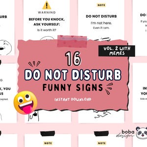 16 Funny Do not disturb Signs Vol 2 with memes Printable Funny Busy door Sign Decor Funny Office door signs Funny Do not Disturb Door signs
