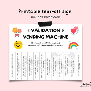 Könnte beinhalten: Druckbares Abreißschild mit dem Text "Validation Vending Machine". Das Schild enthält ein Smiley, Blumen, einen Regenbogen und Herzen. Es hat Abreißabschnitte mit positiven Affirmationen. Sofortiger Download.