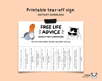 Printable Funny Free Life Advice Positivity Funny Office Sign Cubicle Decor Funny tear off Office Decor Funny Break Room Printable Work sign