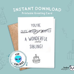 Ovviamente sei un fratello adottato Biglietto di auguri di compleanno stampabile per fratelli Biglietto di auguri di compleanno divertente per fratello e sorella Biglietto hbd Biglietto di auguri divertente per fratelli