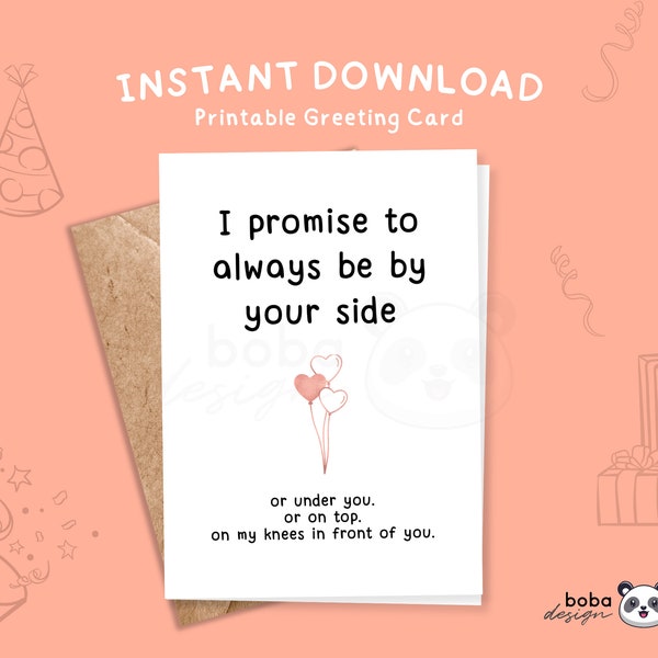 Printable Promise to Always be by your Side card, Printable card for him, Funny birthday Card for boyfriend Funny Dirty Card Dirty Love card