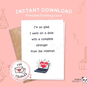 Ik ben zo blij dat ik op date ging met een Complete Stranger Card Grappige kaart voor vriend Grappige afdrukbare liefdeskaart Leuke kaart Grappige verjaardagskaart
