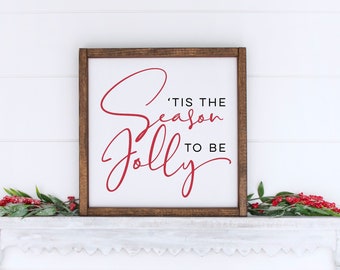 Tis the Season to be Jolly, Christmas Decor, Christmas Word Sign, Farmhouse Sign, Custom Farmhouse Sign, Holiday Gift, Gift for the Home