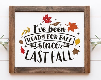 Ready for Fall, Fall Decor, Fall Leaves, Cozy Fall Decor, Farmhouse Sign, Custom Farmhouse Sign, Housewarming Gift, Wood Sign, Wedding Gift