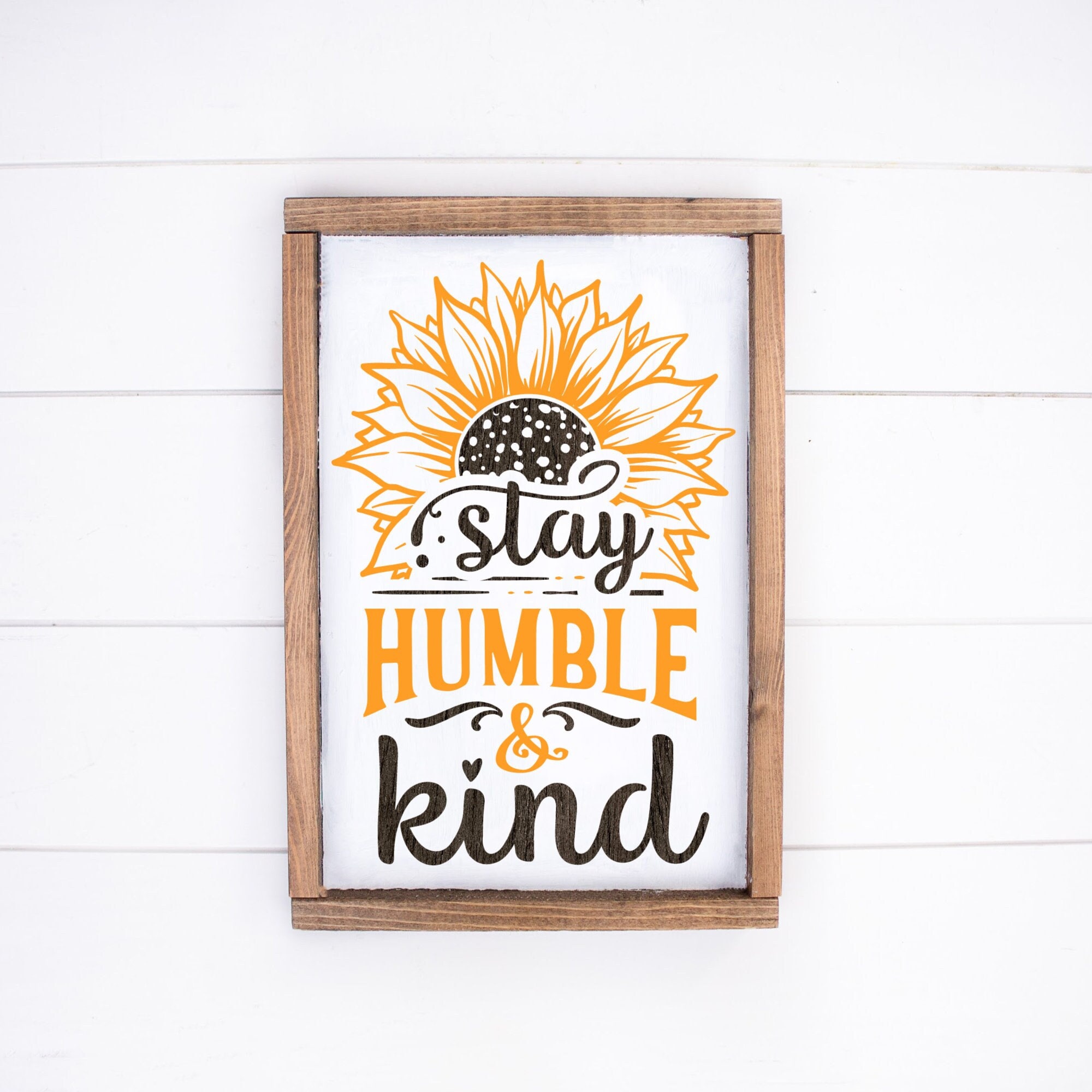 Springtime Be Kind Stay Humble, Be Kind, Sunflower Decor, Sunflower Sign, Kindness Matters ...