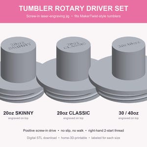 Puede incluir: Un juego de mandriles rotativos para vasos que incluye tres plantillas de grabado láser grises para vasos estilo MakerTwist. El set contiene piezas etiquetadas para 20oz SKINNY, 20oz CLASSIC y 30/40oz, cada una con rosca de dos entradas y ajuste a rosca.