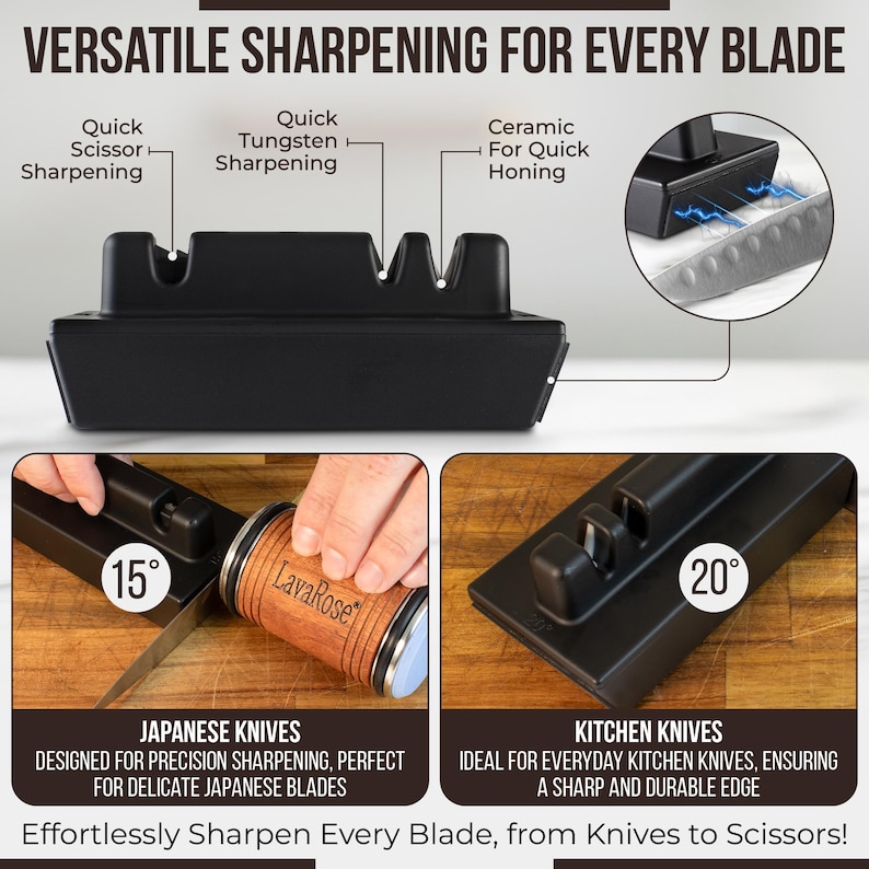 May include: A black knife sharpener with three slots for sharpening different types of knives. The sharpener has a 15 degree angle for Japanese knives and a 20 degree angle for kitchen knives. The sharpener also has a ceramic honing slot for quick honing. The text "LavaRose" is visible on the sharpener.