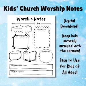 May include: Black and white printable worksheet for kids to use during church service. It includes sections for favorite song, today's message, a picture to draw, a bible verse, questions, what they are thankful for, and what they will pray for.