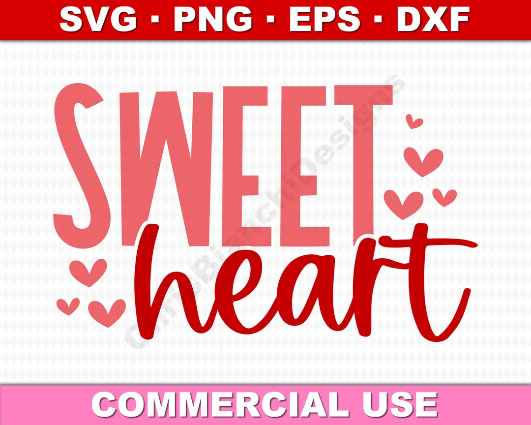 Sweet Heart Valentine's SVG & PNG Digital Download for Cricut ...