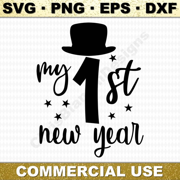 My 1st New Year SVG, My First New Years Party Image (svg, dxf, eps, png) for Babies, Newborns, Bibs, Toys, T-Shirts, Cutting Patterns