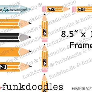 May include: A printable 8.5" x 11" frame design featuring a whimsical illustration of pencils with the text "Wishing you an A+ new school year!" and the phrase "funkdoodles" at the bottom.