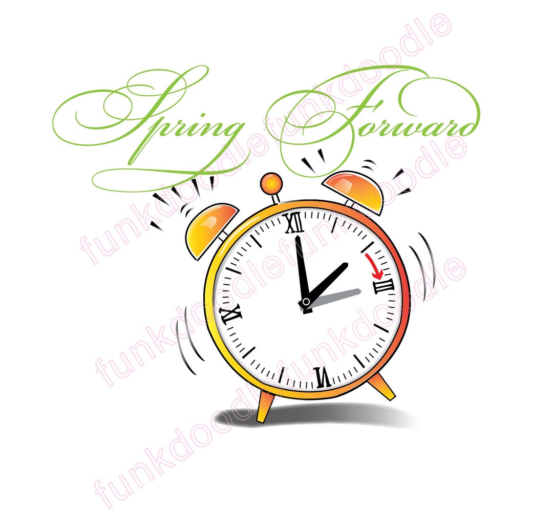 Daylight Savings Time Spring Forward 2023 DST Wake Up Late Etsy