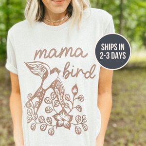 Mama Bird T Shirt For Women, Vintage Mama Shirt, Retro Style Mama Shirt, Motivational Shirt, Gift for Mom, Gift for Her, Matching Mom