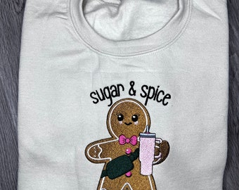 Sugar & spice Embroidered GingerbreadMan Sweatshirt Cozy Holiday Winter Fashion Christmas Sweatshirt Family Gift Sweatshirt Christmas Gift