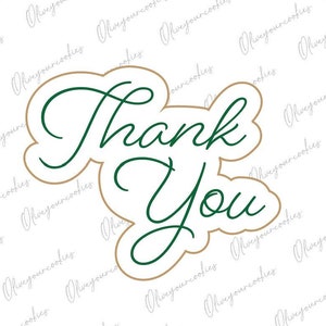 Thank you Cursive - Cookie Cutter - Physical cutter