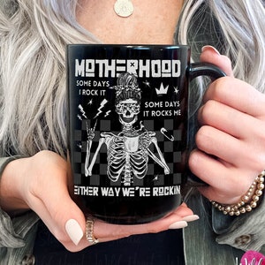 Either Way Were Rockin Motherhood Mug Elder Emo Mug Pop Punk Mama Skeleton Coffee Cup Postpartum First Time Mom Gift Alternative Gothic Mothers Day Mug When We Were Young Alt Rock and Roll Baby Shower Gift Edgy Tattooed Mom Gift Wild Heart Studio TX