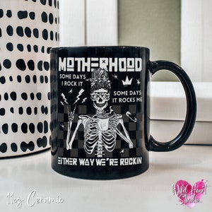Either Way Were Rockin Motherhood Mug Elder Emo Mug Pop Punk Mama Skeleton Coffee Cup Postpartum First Time Mom Gift Alternative Gothic Mothers Day Mug When We Were Young Alt Rock and Roll Baby Shower Gift Edgy Tattooed Mom Gift Wild Heart Studio TX