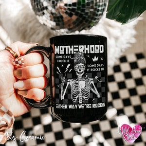 Either Way Were Rockin Motherhood Mug Elder Emo Mug Pop Punk Mama Skeleton Coffee Cup Postpartum First Time Mom Gift Alternative Gothic Mothers Day Mug When We Were Young Alt Rock and Roll Baby Shower Gift Edgy Tattooed Mom Gift Wild Heart Studio TX