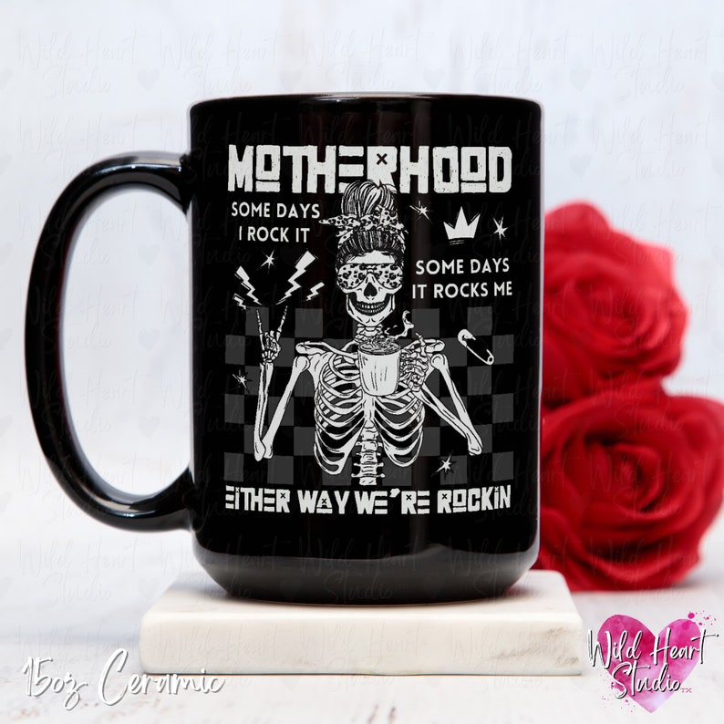 Either Way Were Rockin Motherhood Mug Elder Emo Mug Pop Punk Mama Skeleton Coffee Cup Postpartum First Time Mom Gift Alternative Gothic Mothers Day Mug When We Were Young Alt Rock and Roll Baby Shower Gift Edgy Tattooed Mom Gift Wild Heart Studio TX