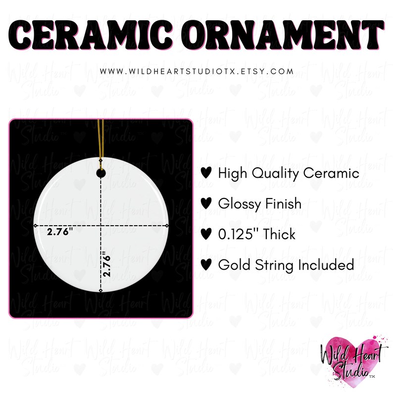 May include: White ceramic ornament with a gold string for hanging. The ornament is 2.76 inches in diameter and 0.125 inches thick. It has a glossy finish.