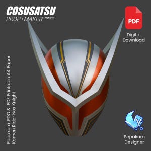 May include: A digital PDF download of a Kamen Rider Nox Knight helmet design. The helmet is silver, orange, and black with gold detailing. The image includes the text "COSUSATSU PROP MAKER" and "Pepakura Designer".