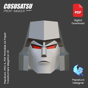 May include: A digital download of a Megatron G1 head model for papercraft. The image shows a gray, geometric head with red eyes, and the text "COSUSATSU PROP MAKER" and "Pepakura Designer". The PDF download is for A4 paper.