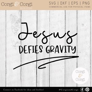 Jesus Defies Gravity Svg - Clipart - Instant Digital Download - DXF PNG EPS cut files - Commercieel gebruik