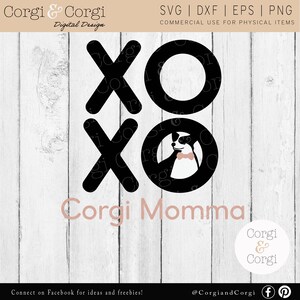 XoXo Corgi Momma Svg  - Instant Digital Download - Corgi Cut File - Corgi Clipart - DXF PNG EPS cut files - Commercial Use